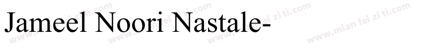 Jameel Noori Nastale字体转换